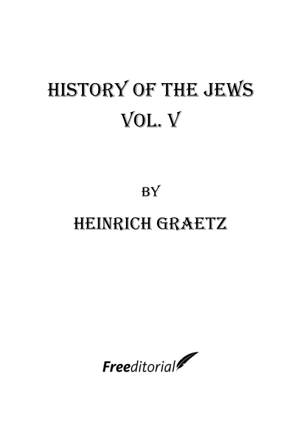 History of the Jews Vol. V