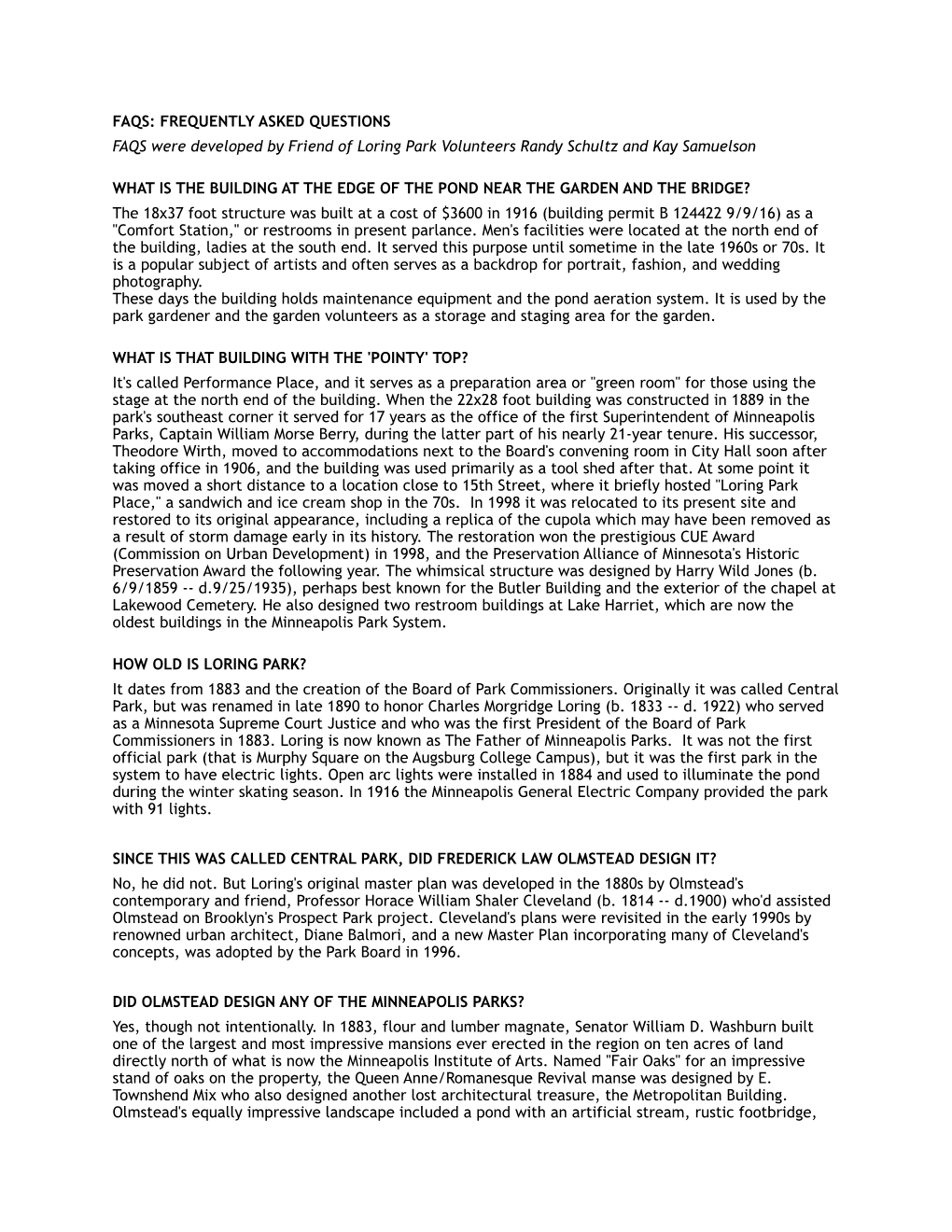 FAQS: FREQUENTLY ASKED QUESTIONS FAQS Were Developed by Friend of Loring Park Volunteers Randy Schultz and Kay Samuelson