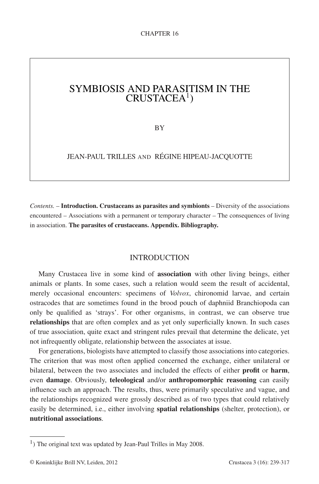 Symbiosis and Parasitism in the Crustacea1)