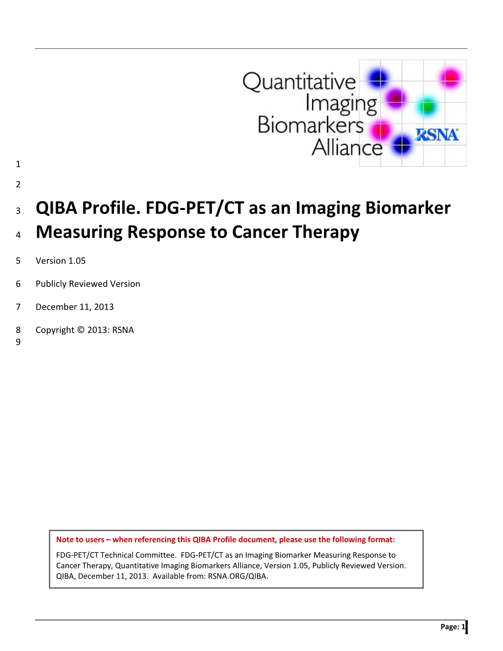 QIBA Profile. FDG-PET/CT As an Imaging Biomarker 4 Measuring Response to Cancer Therapy