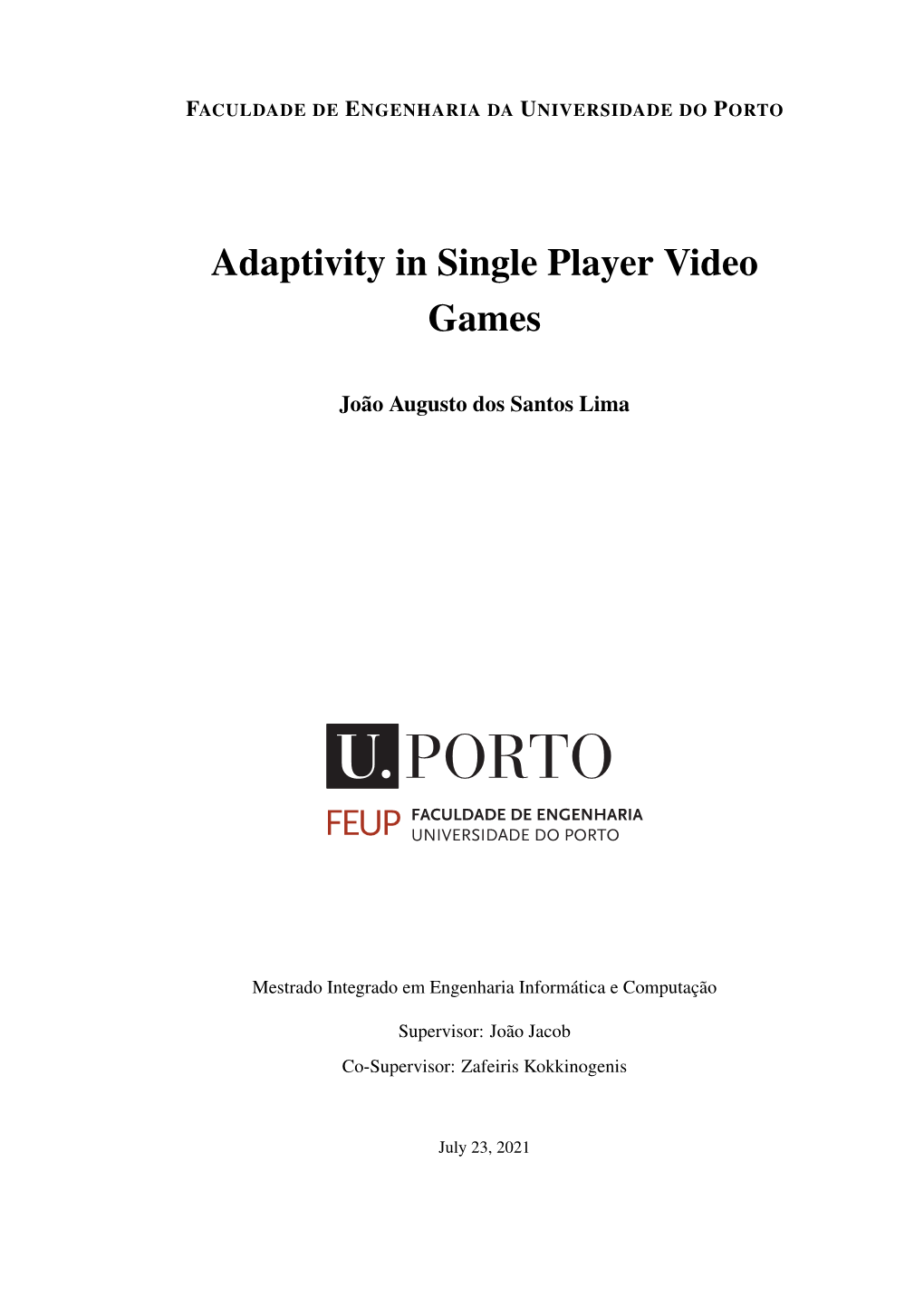 Adaptivity in Single Player Video Games