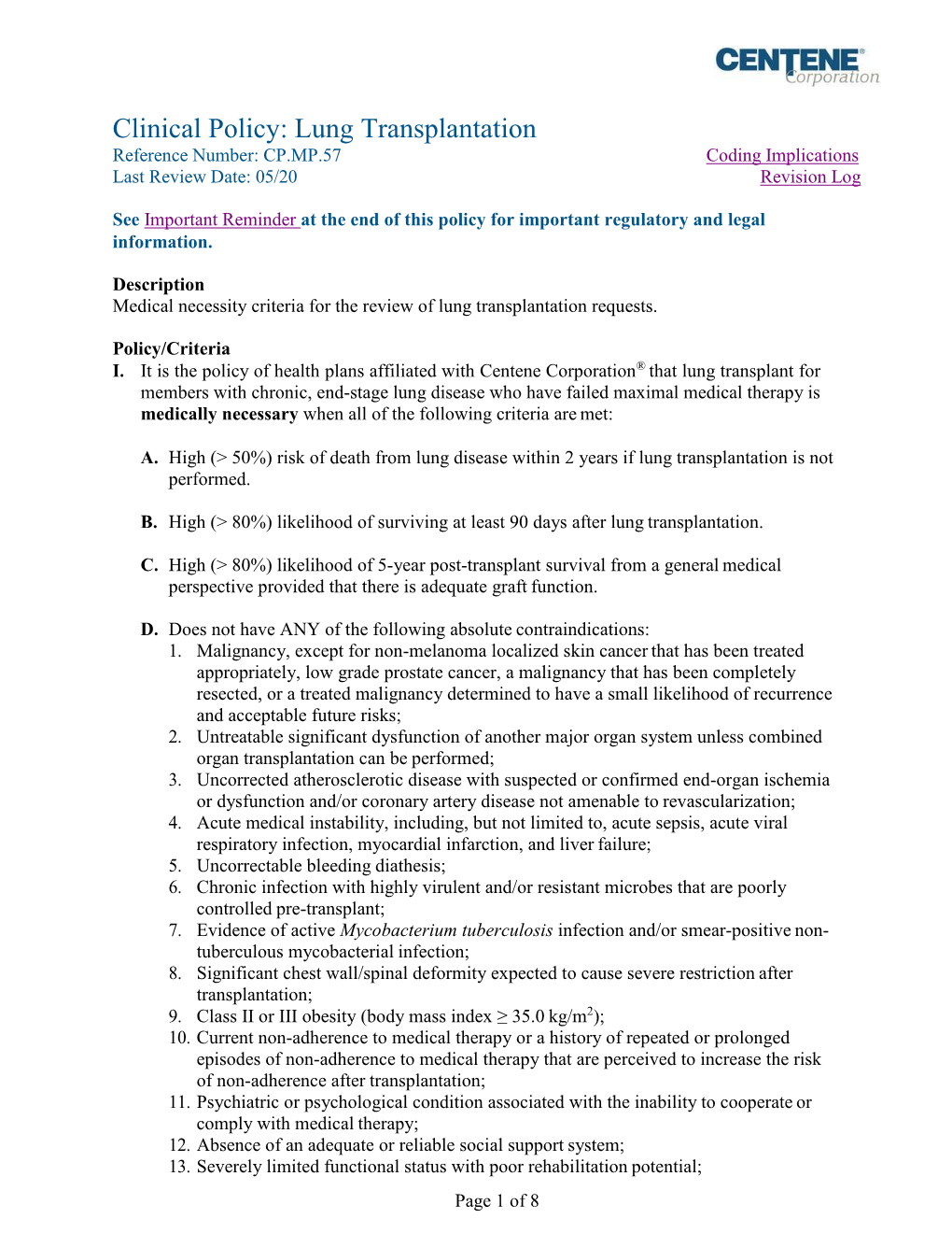 Clinical Policy: Lung Transplantation Reference Number: CP.MP.57 Coding Implications Last Review Date: 05/20 Revision Log