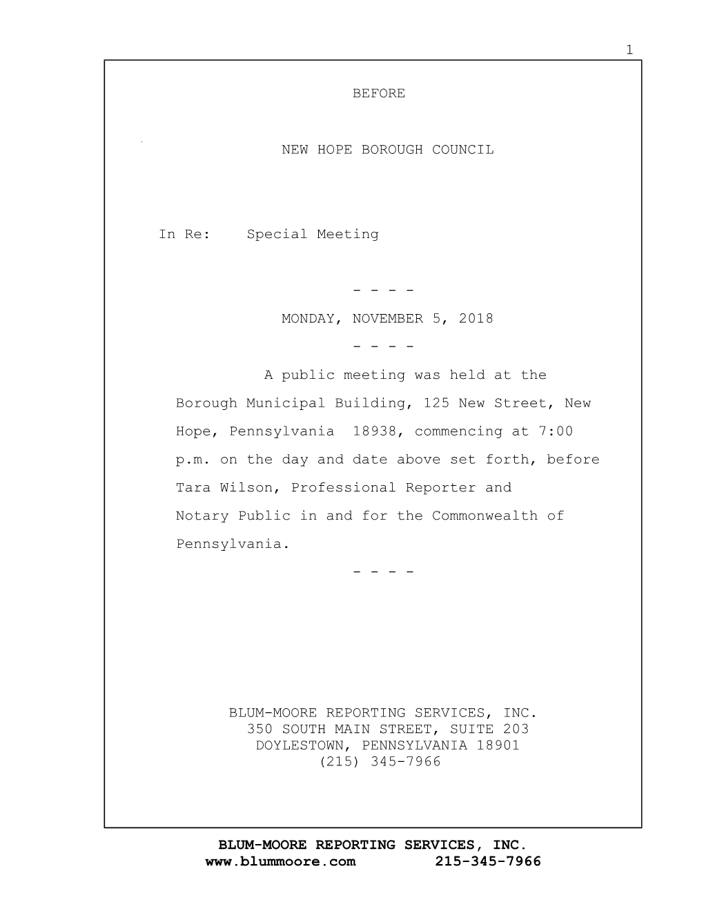 215-345-7966 BLUM-MOORE REPORTING SERVICES, INC. 1 BEFORE NEW HOPE BOROUGH COUNCIL in Re: Special Meeti