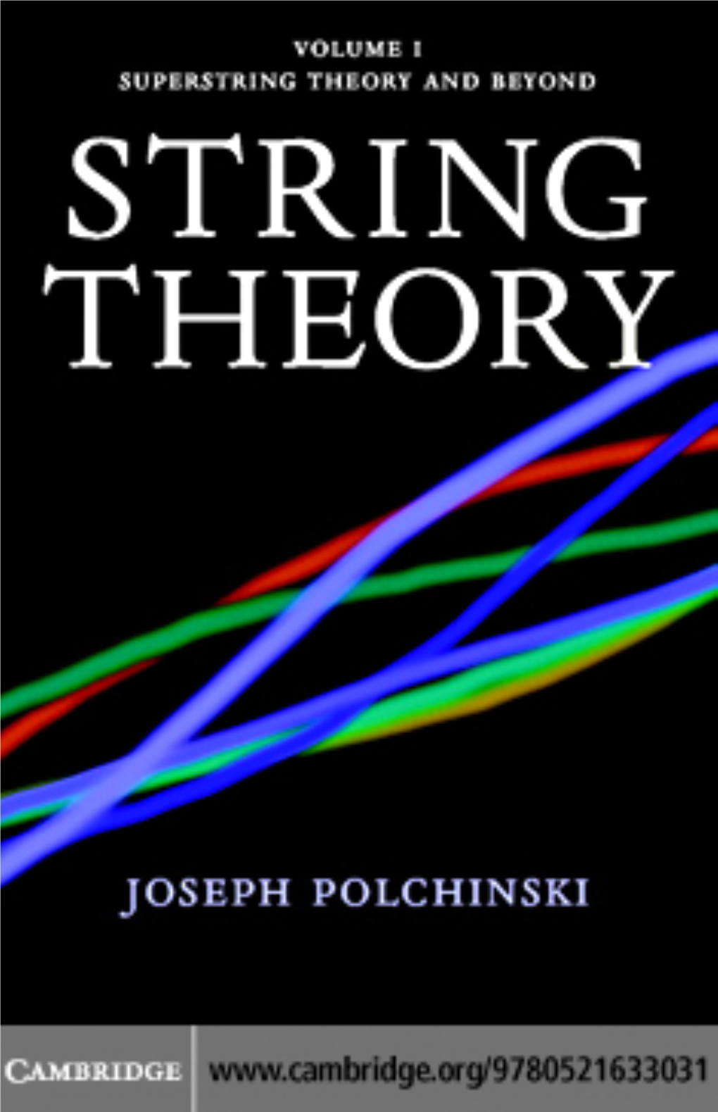 String Theory. Volume 1, Introduction to the Bosonic String