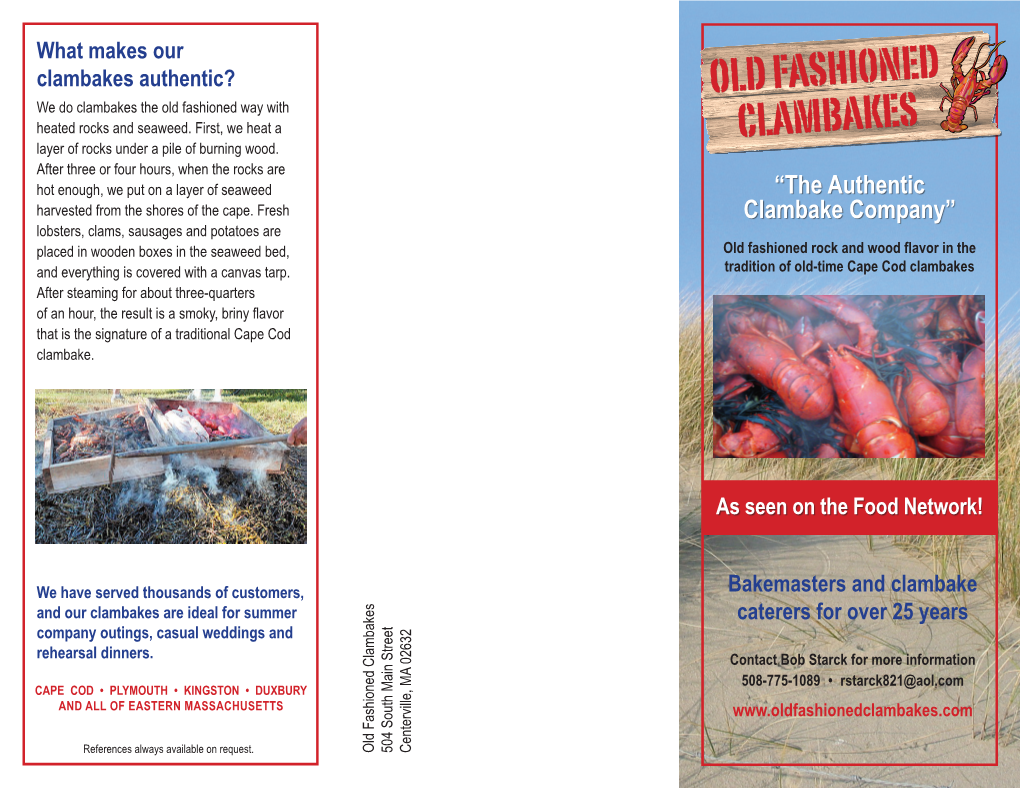 OLD FASHIONED ROCK and WOOD CLAMBAKE WE ALSO DO 60-Person Minimum Please Add $5.00 Per Person PIG ROASTS & BARBECUES to Traditional Clambake Prices