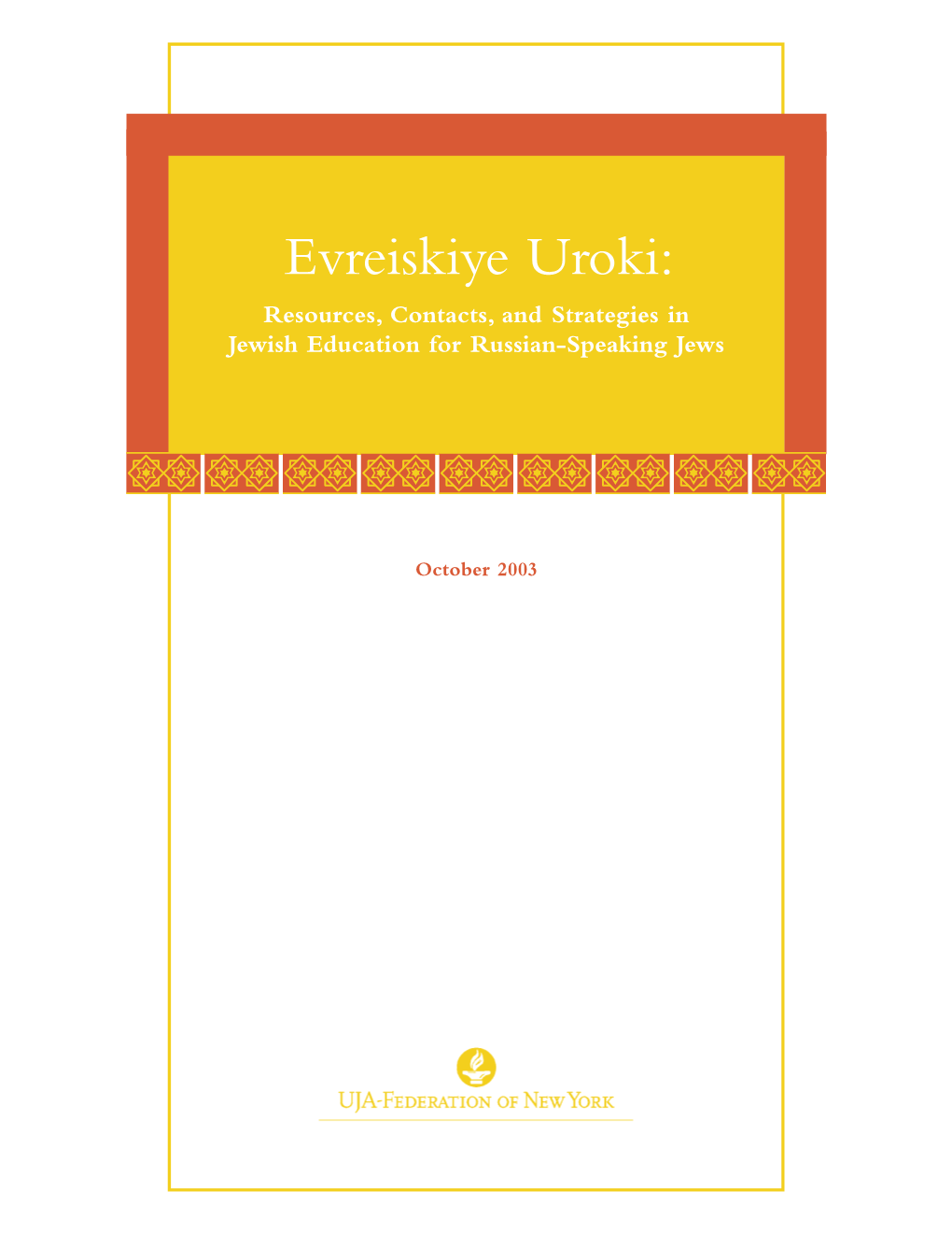 Evreiskiye Uroki: Resources, Contacts, and Strategies in Jewish Education for Russian-Speaking Jews