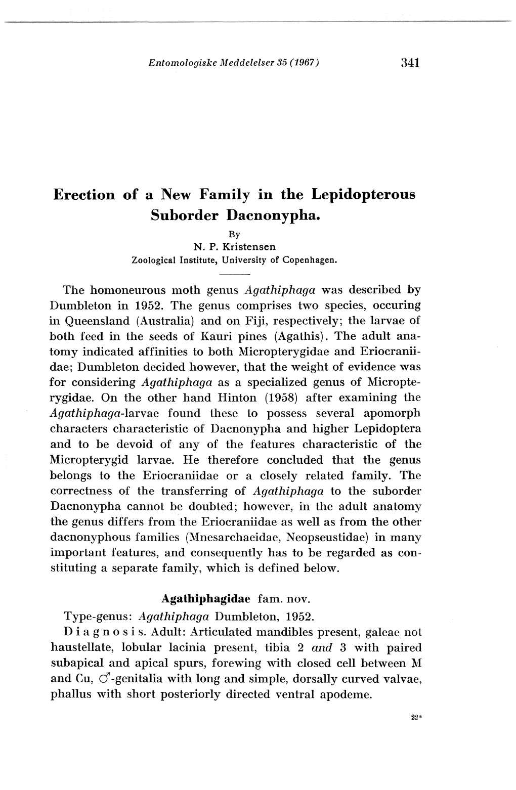 Erection of a New Family in the Lepidopterous Suborder Dacnonypha