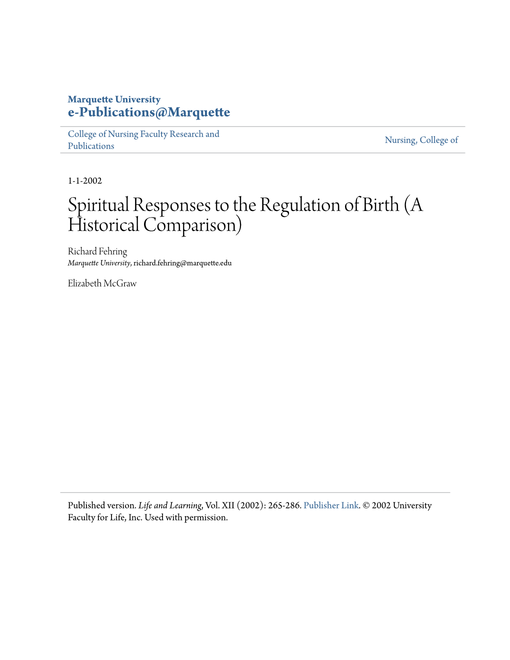 Spiritual Responses to the Regulation of Birth (A Historical Comparison) Richard Fehring Marquette University, Richard.Fehring@Marquette.Edu