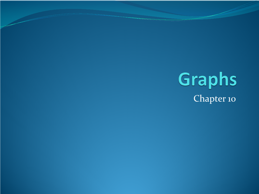 Directed Graphs Definition: an Directed Graph (Or Digraph) G = (V, E) Consists of a Nonempty Set V of Vertices (Or Nodes) and a Set E of Directed Edges (Or Arcs)