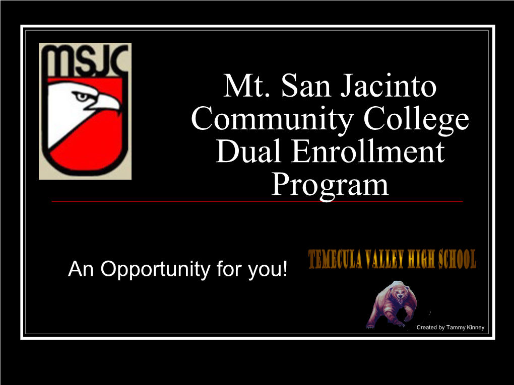 Mt. San Jacinto Community College Dual Enrollment Program