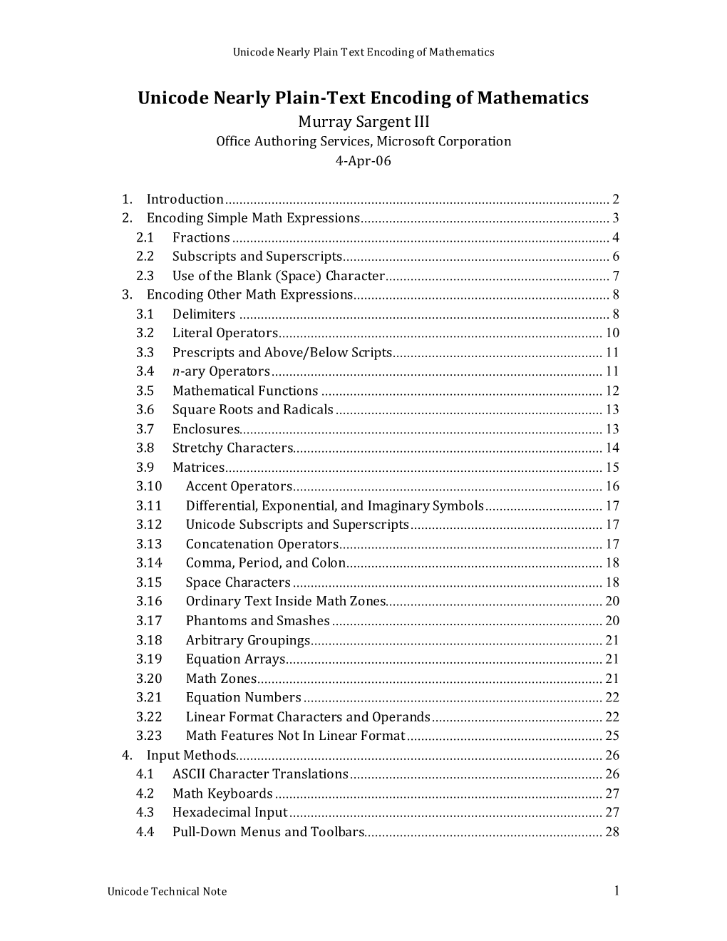 Unicode Nearly Plain-Text Encoding of Mathematics Murray Sargent III Office Authoring Services, Microsoft Corporation 4-Apr-06