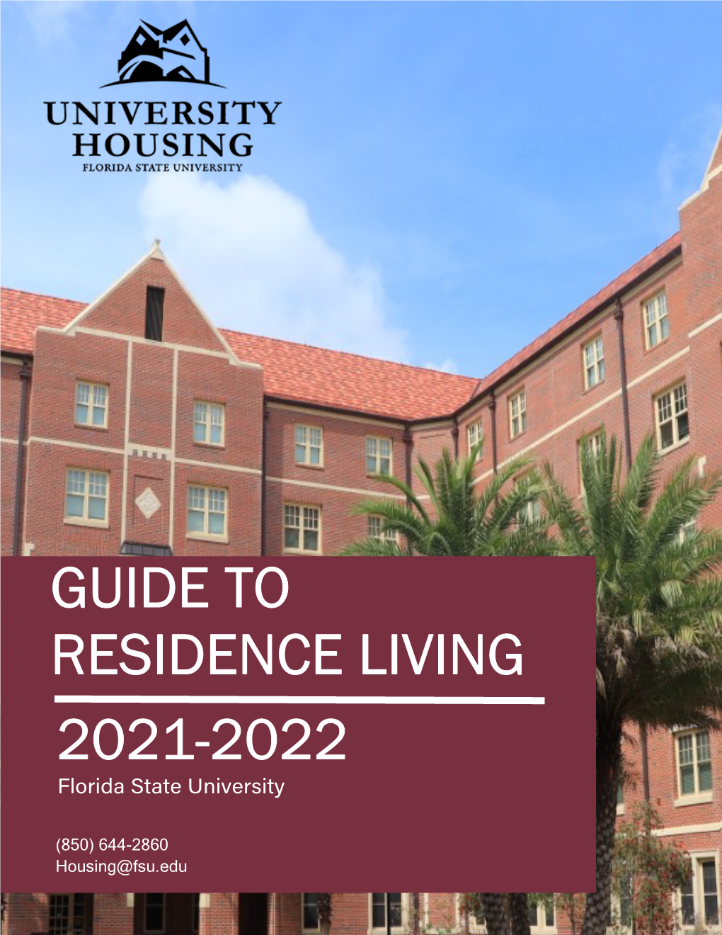 GUIDE to RESIDENCE LIVING 2021-2022 Florida State University