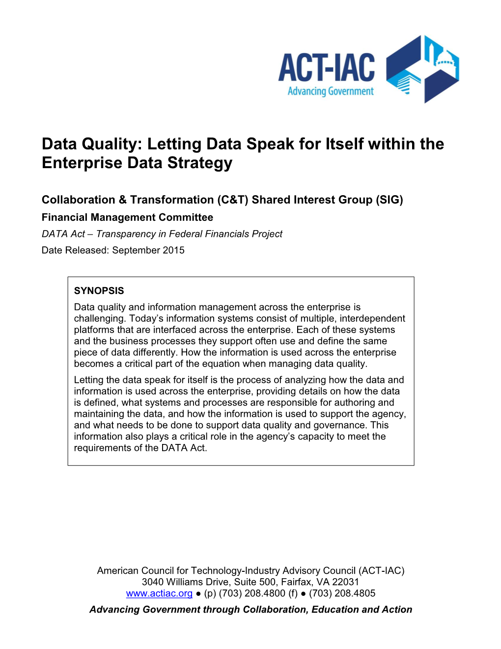 Data Quality: Letting Data Speak for Itself Within the Enterprise Data Strategy