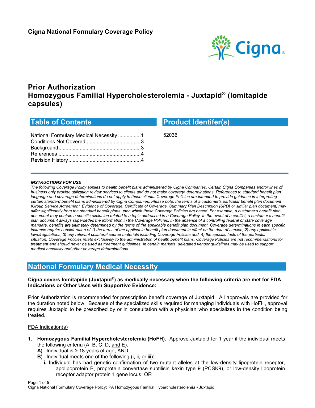 Homozygous Familial Hypercholesterolemia - Juxtapid® (Lomitapide Capsules)