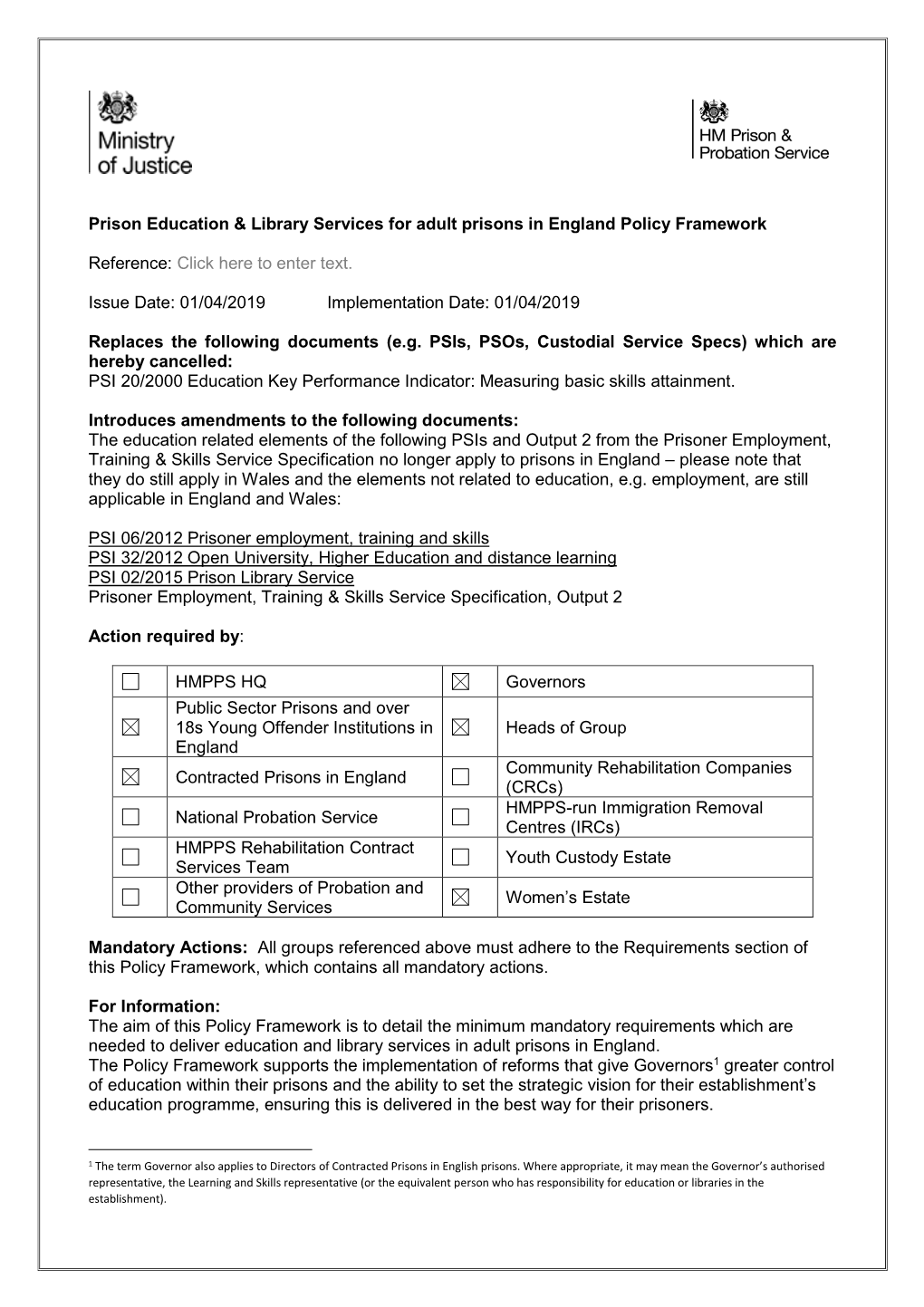 Prison Education & Library Services for Adult Prisons in England Policy Framework Reference: Click Here to Enter Text. Issue