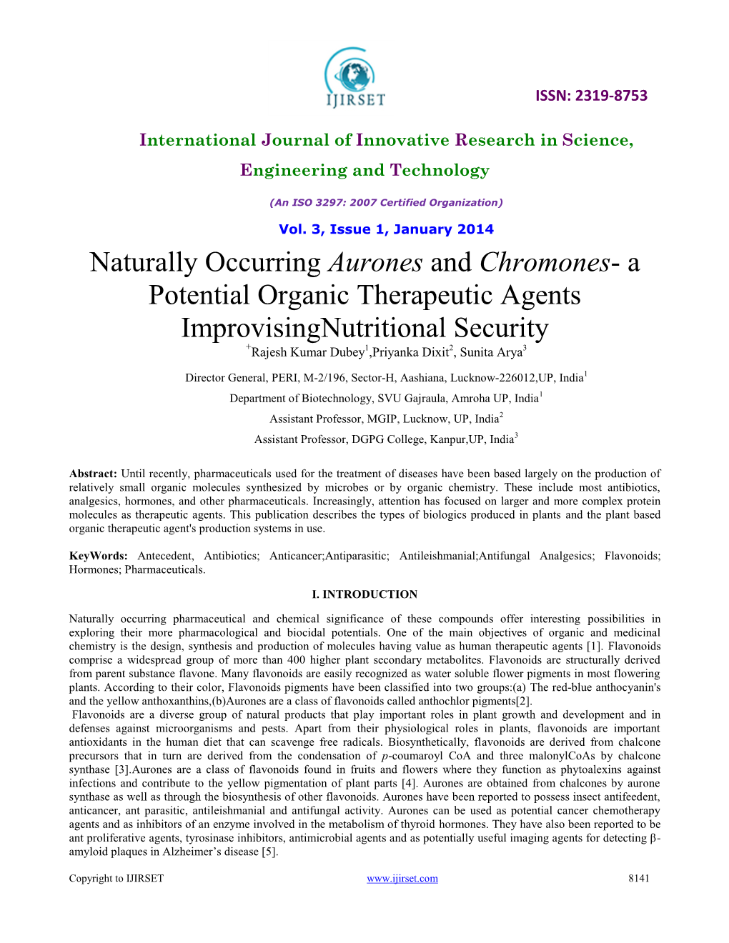 Naturally Occurring Aurones and Chromones- a Potential Organic Therapeutic Agents Improvisingnutritional Security +Rajesh Kumar Dubey1,Priyanka Dixit2, Sunita Arya3