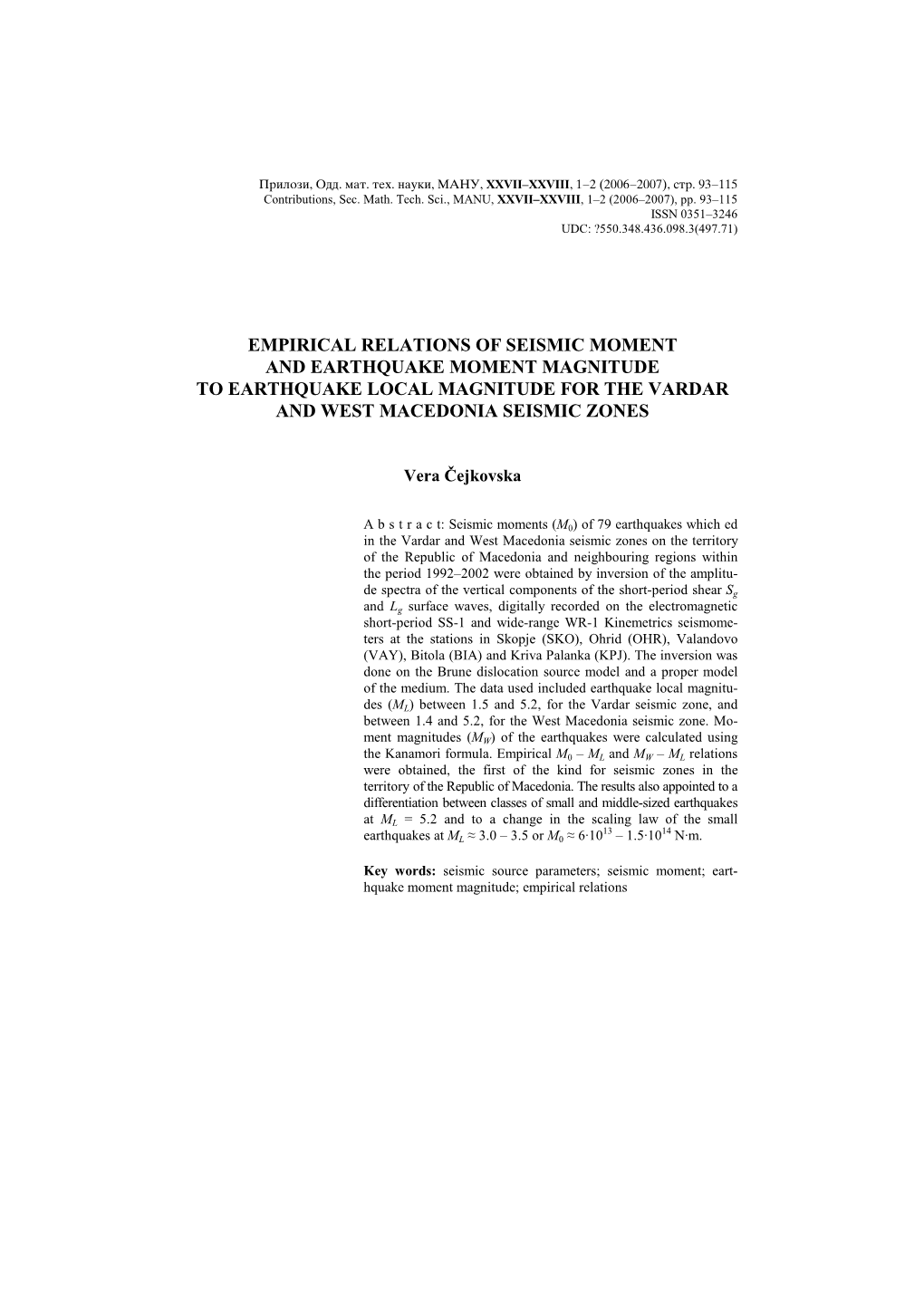 Empirical Relations of Seismic Moment and Earthquake Moment Magnitude to Earthquake Local Magnitude for the Vardar and West Macedonia Seismic Zones