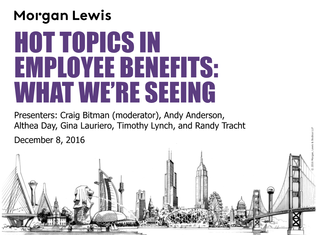 Hot Topics in Employee Benefits: What We're Seeing