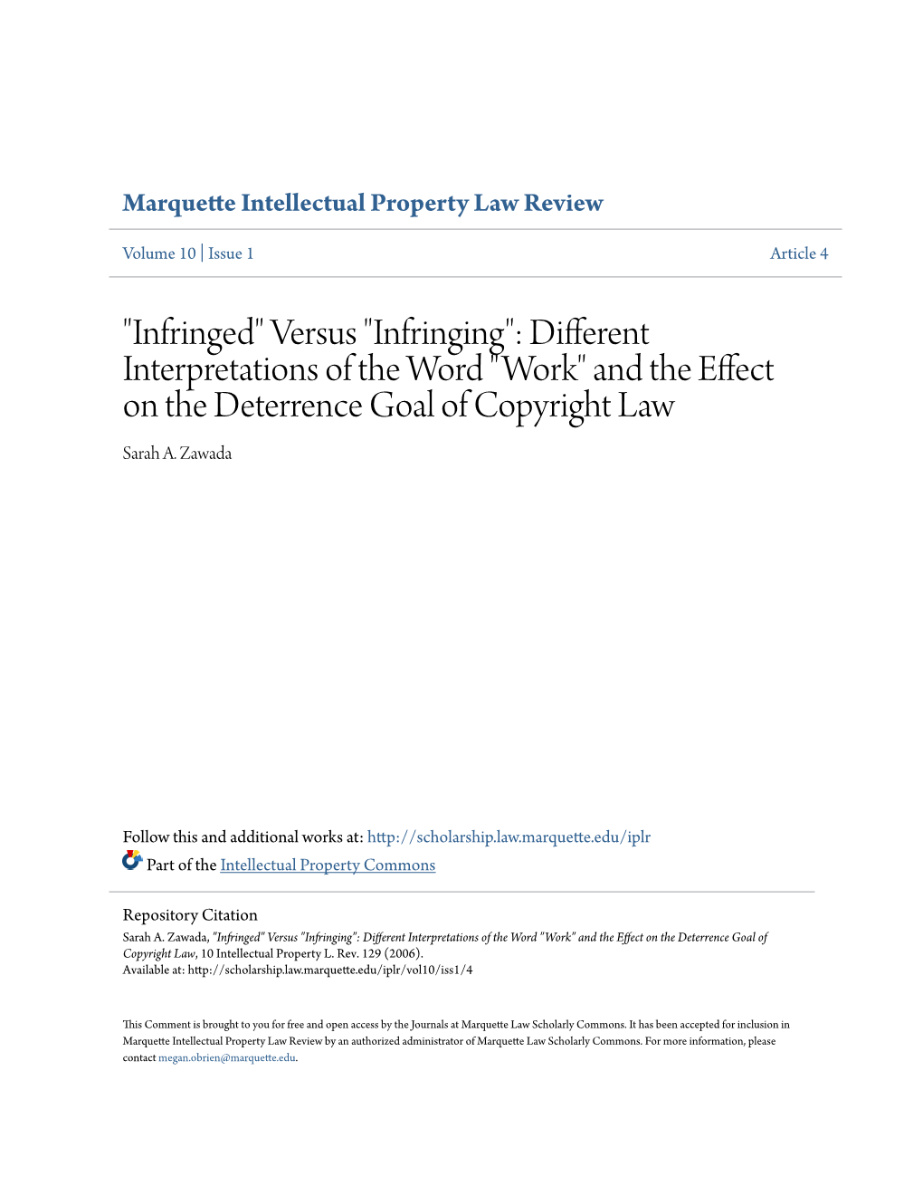 Versus "Infringing": Different Interpretations of the Word "Work" and the Effect on the Deterrence Goal of Copyright Law Sarah A