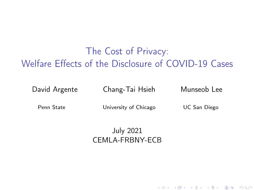 The Cost of Privacy: Welfare Effects of the Disclosure of COVID-19 Cases