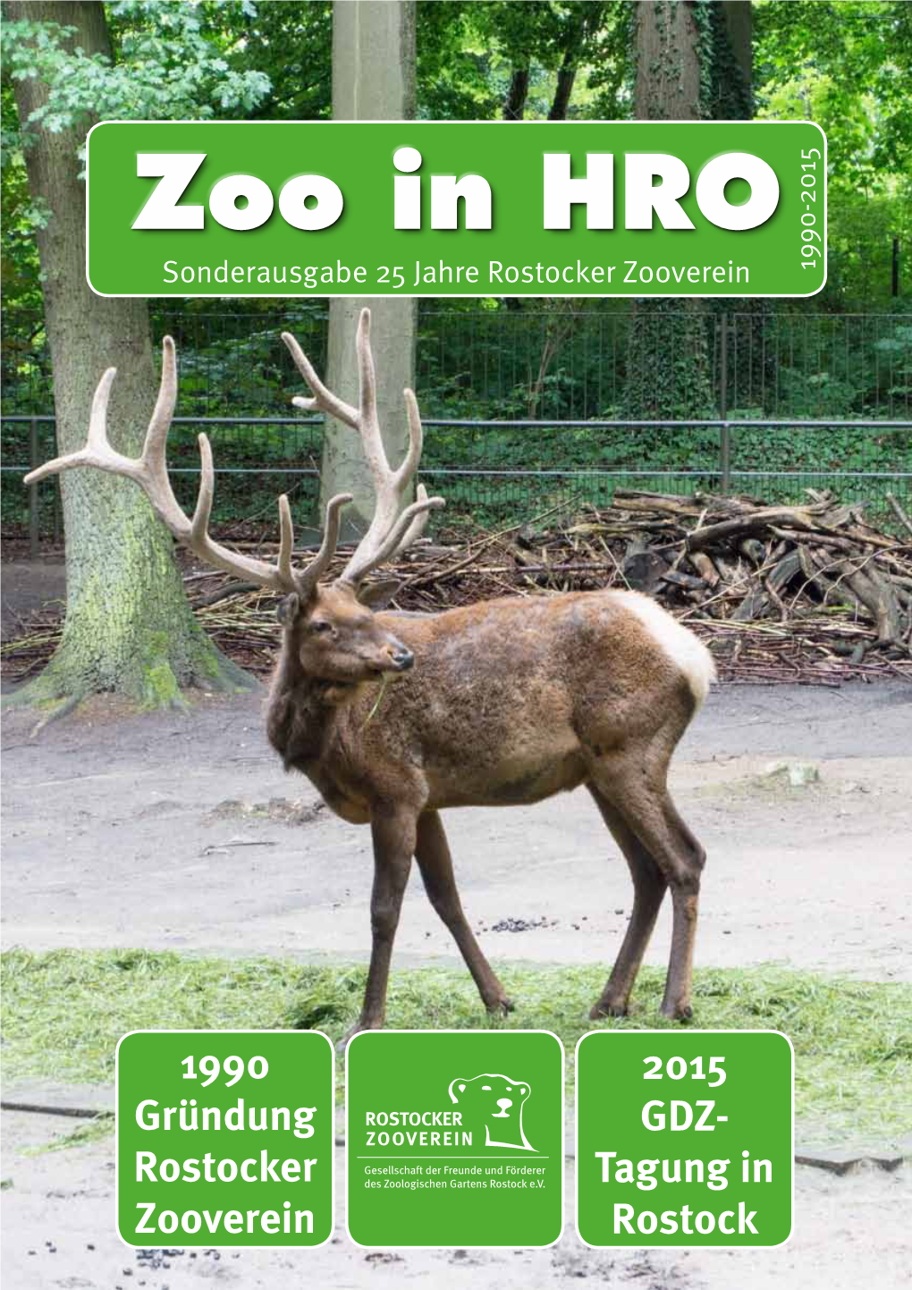 Zoo in HRO Sonderausgabe 25 Jahre Rostocker Zooverein 1990-2015