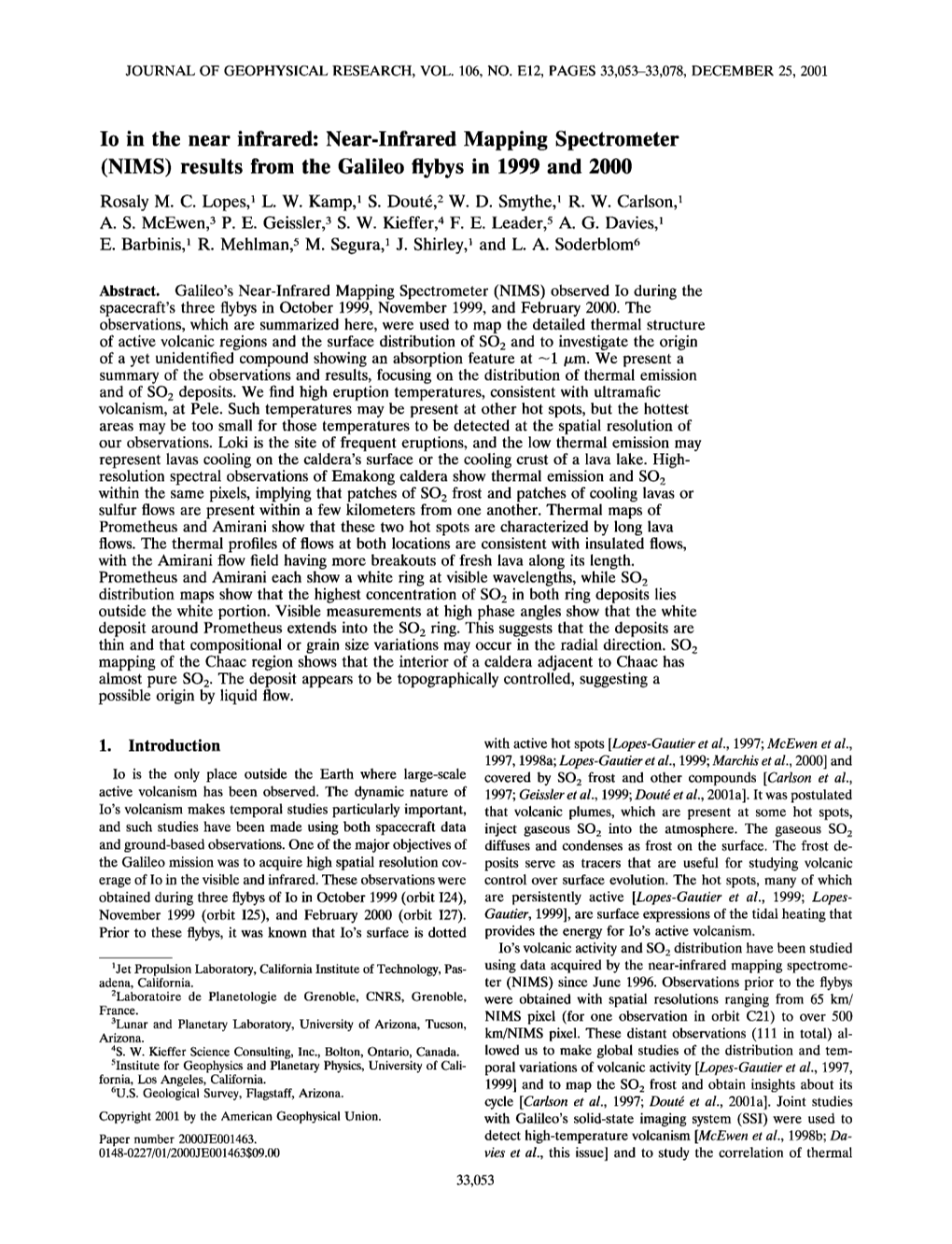 Io in the Near Infrared: Near-Infrared Mapping Spectrometer (NIMS) Results from the Galileo Tlybys in 1999 and 2000 Rosaly M