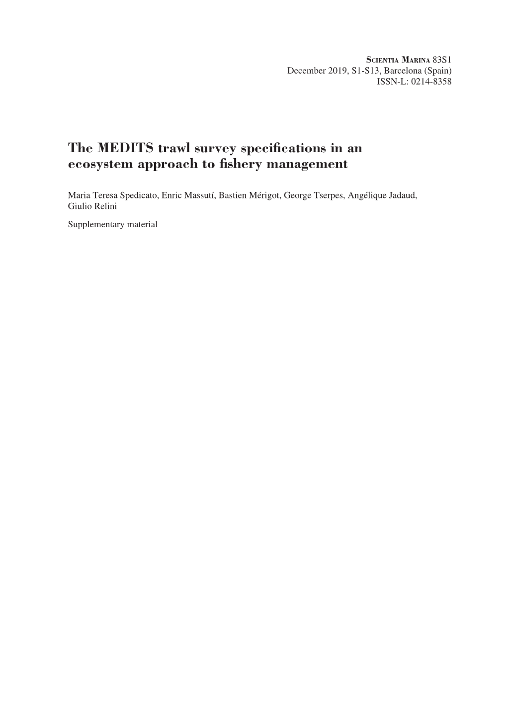 The MEDITS Trawl Survey Specifications in an Ecosystem Approach to Fishery Management