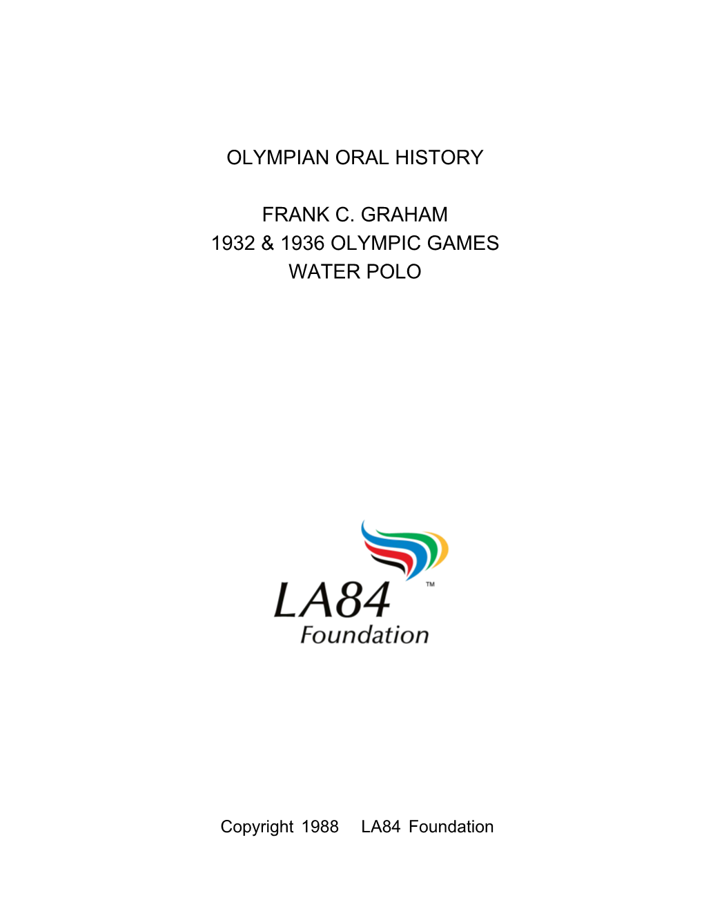 Frank C. Graham, 1932 and 1936, Water Polo