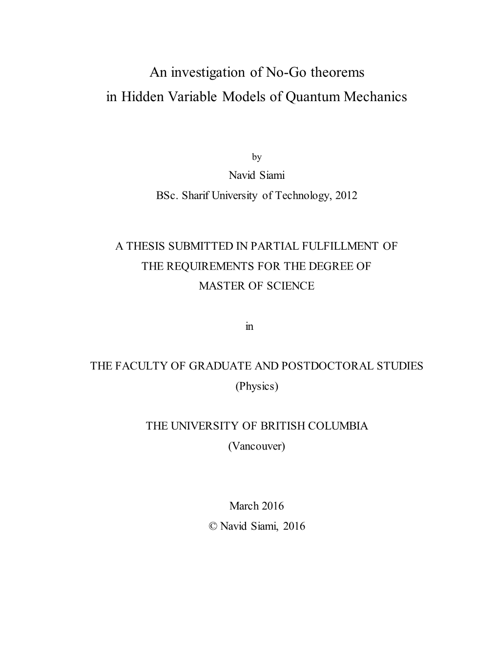 An Investigation of No-Go Theorems in Hidden Variable Models of Quantum Mechanics