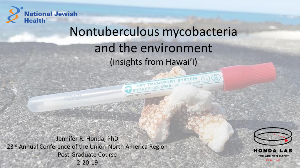 Nontuberculous Mycobacteria and the Environment (Insights from Hawai’I)