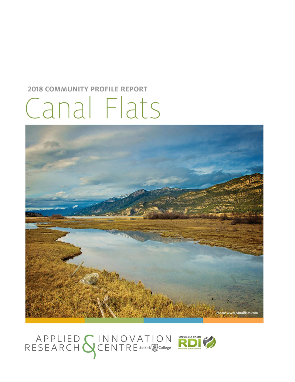 Canal Flats Is Half Way Between Cranbrook to Its South and Invermere to Its North