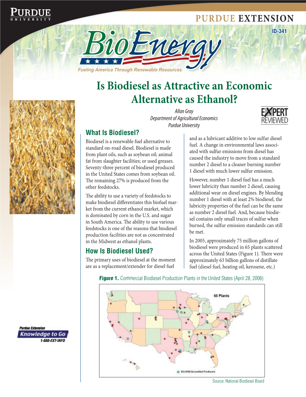 Is Biodiesel As Attractive an Economic Alternative As Ethanol?