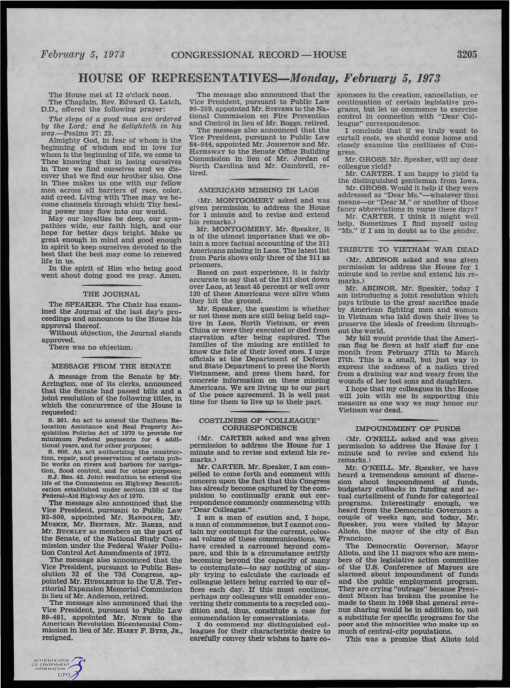 February 5, 1973 CONGRESSIONAL RECORD - HOUSE 3205 HOUSE of REPRESENTATIVES-Monday, February 5, 1973 the House Met at 12 O'clock Noon