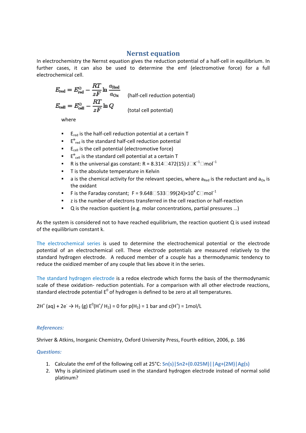 Nernst Equation in Electrochemistry the Nernst Equation Gives the Reduction Potential of a Half‐Cell in Equilibrium