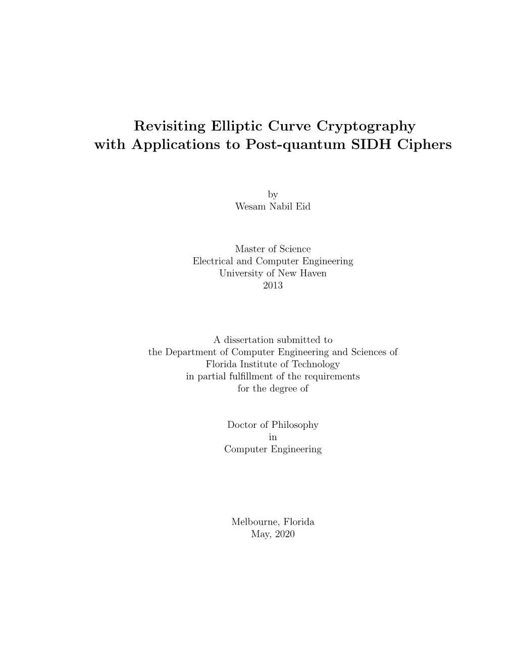 Revisiting Elliptic Curve Cryptography with Applications to Post-Quantum SIDH Ciphers