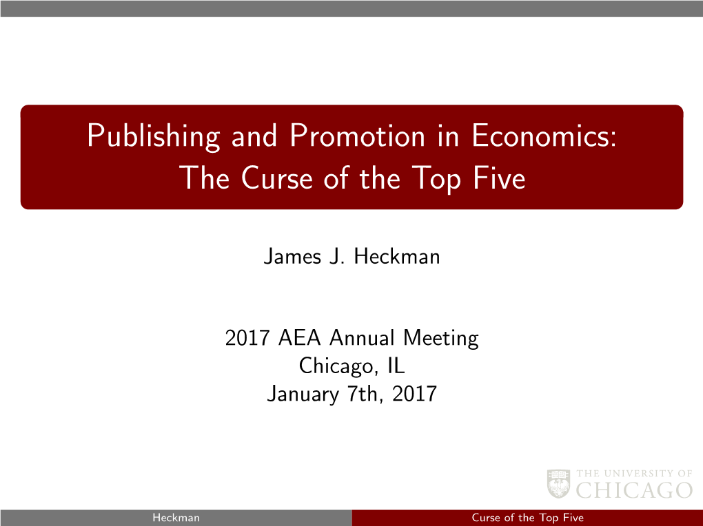 Publishing and Promotion in Economics: the Curse of the Top Five