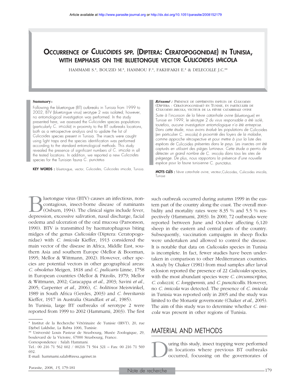 Diptera: Ceratopogonidae) in Tunisia, with Emphasis on the Bluetongue Vector Culicoides Imicola Hammami S.*, Bouzid M.*, Hammou F.*, Fakhfakh E.* & Delecolle J.C.**