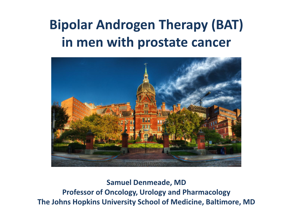 Bipolar Androgen Therapy (BAT) in Men with Prostate Cancer