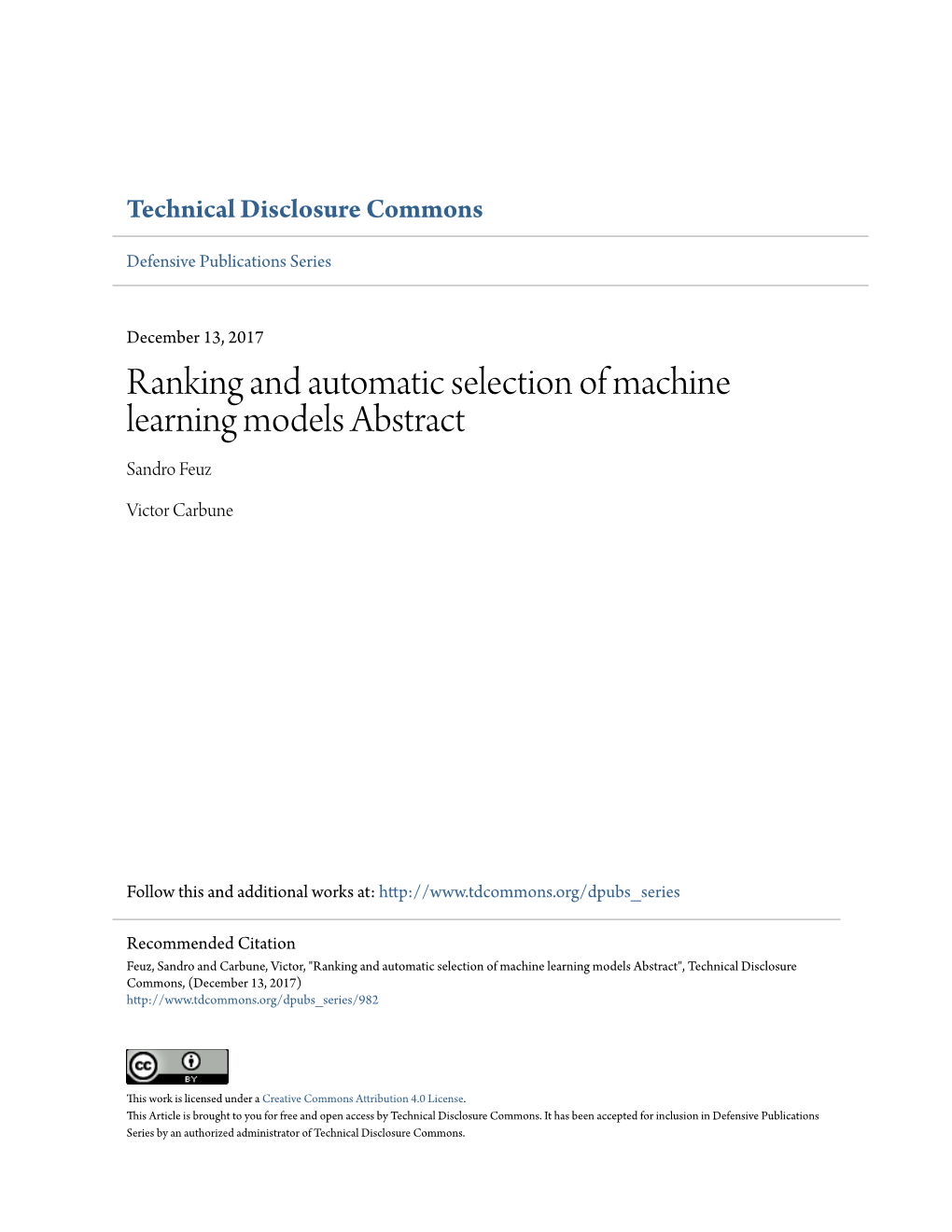 Ranking and Automatic Selection of Machine Learning Models Abstract Sandro Feuz