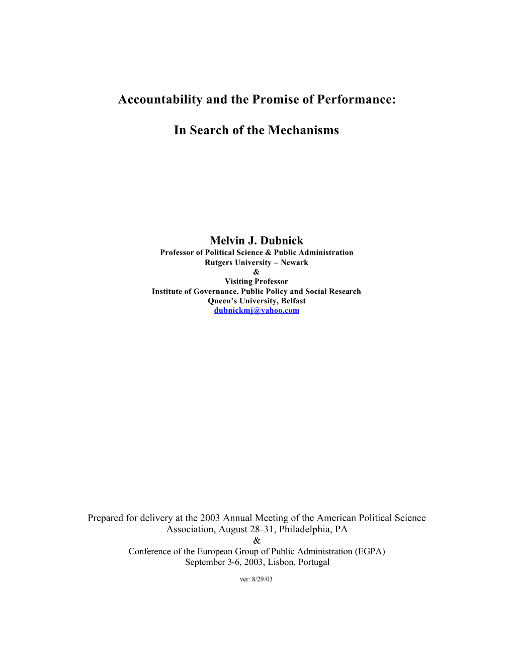 Accountability and the Promise of Performance: in Search of The