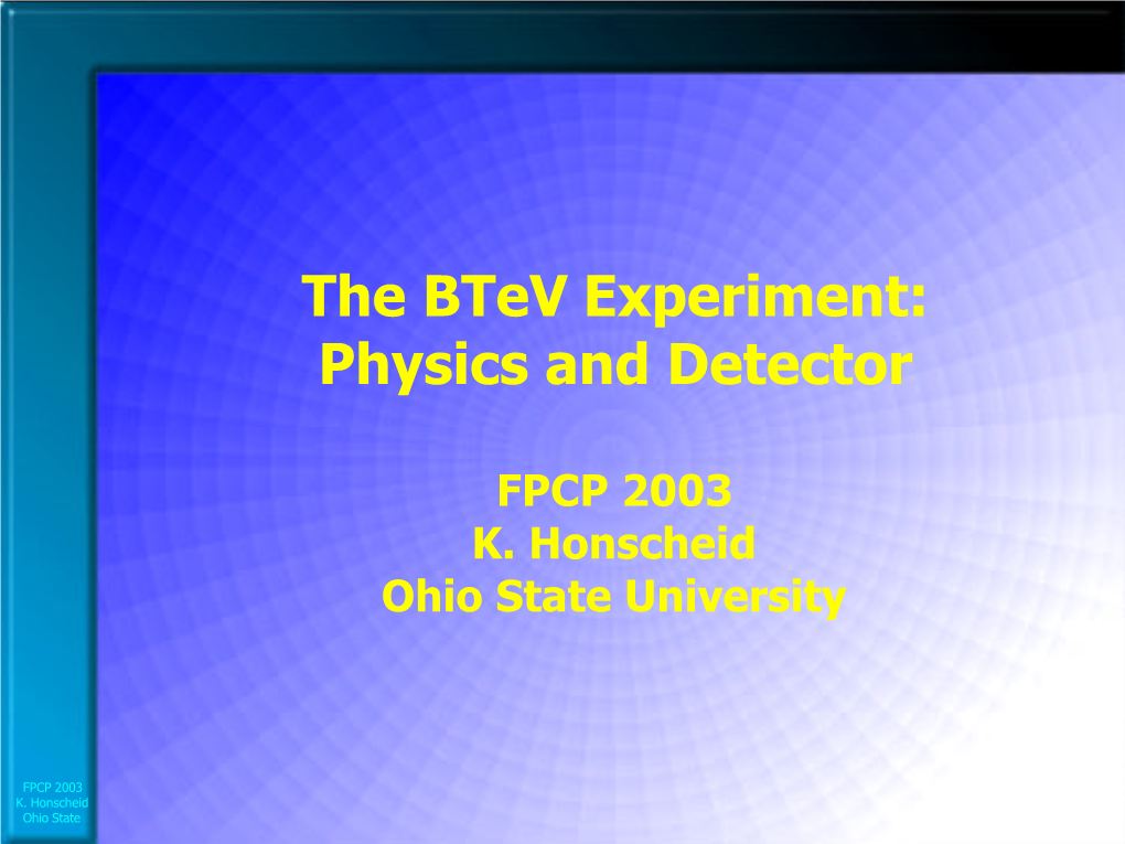 The Btev Experiment: Physics and Detector