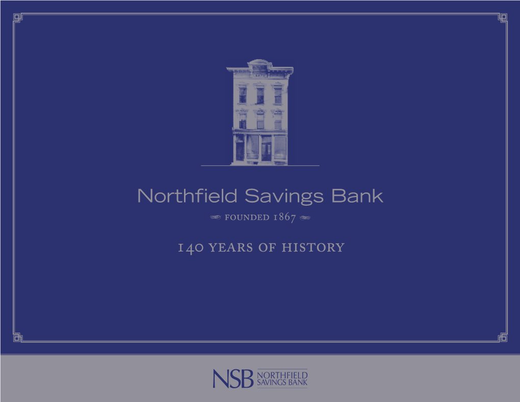 Northfield Savings Bank 140 YEARS of HISTORY