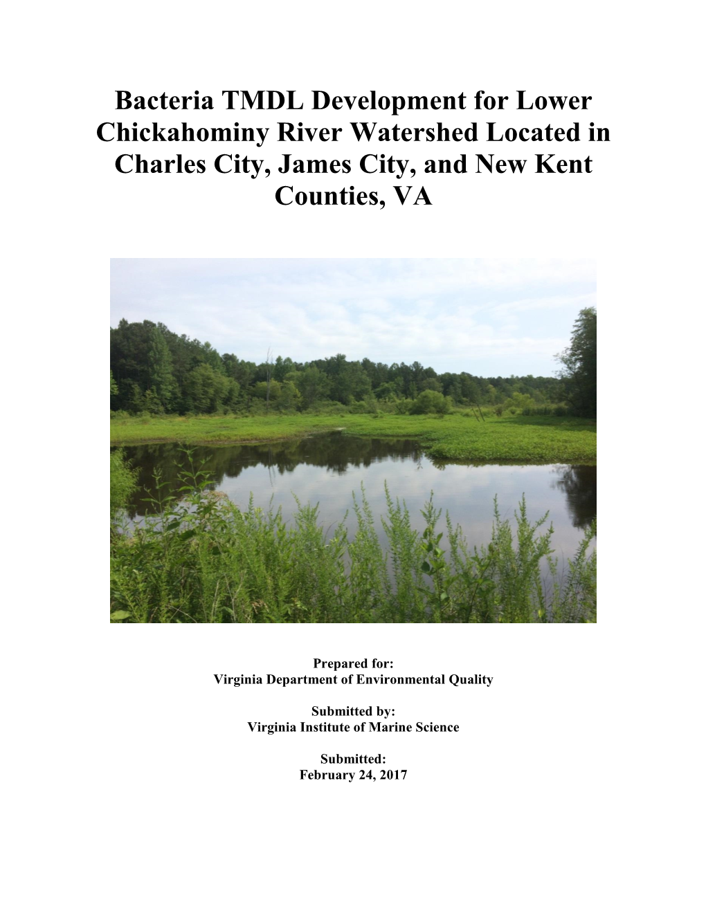 Bacteria TMDL Development for Lower Chickahominy River Watershed Located in Charles City, James City, and New Kent Counties, VA