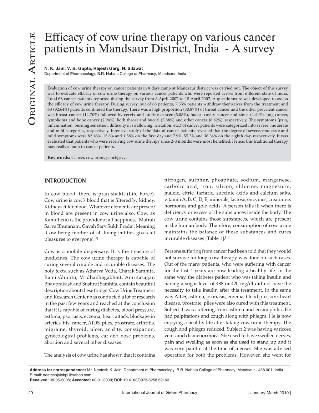 Efficacy of Cow Urine Therapy on Various Cancer Patients in Mandsaur District, India - a Survey R Ticle N