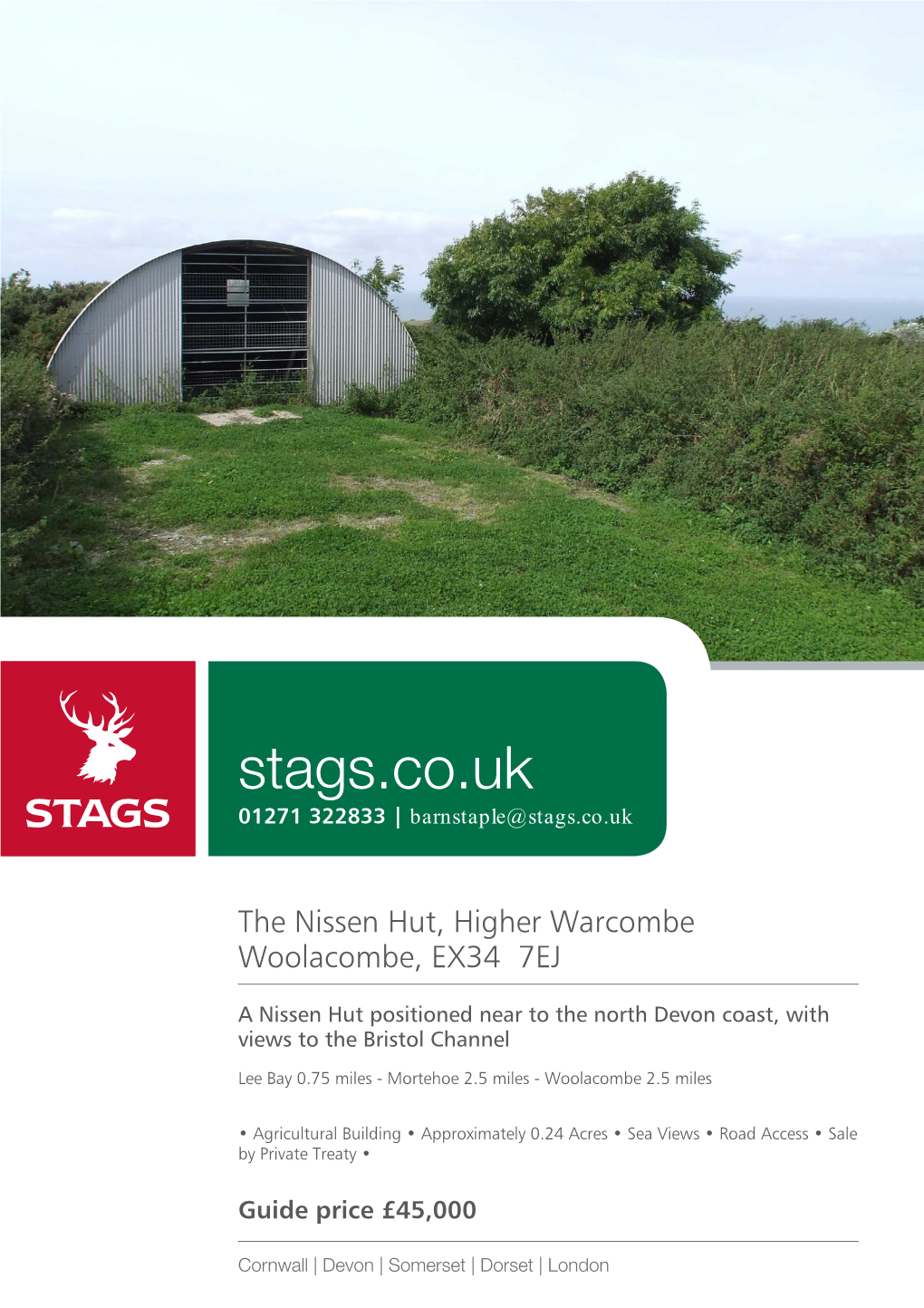 The Nissen Hut, Higher Warcombe Woolacombe, EX34 7EJ