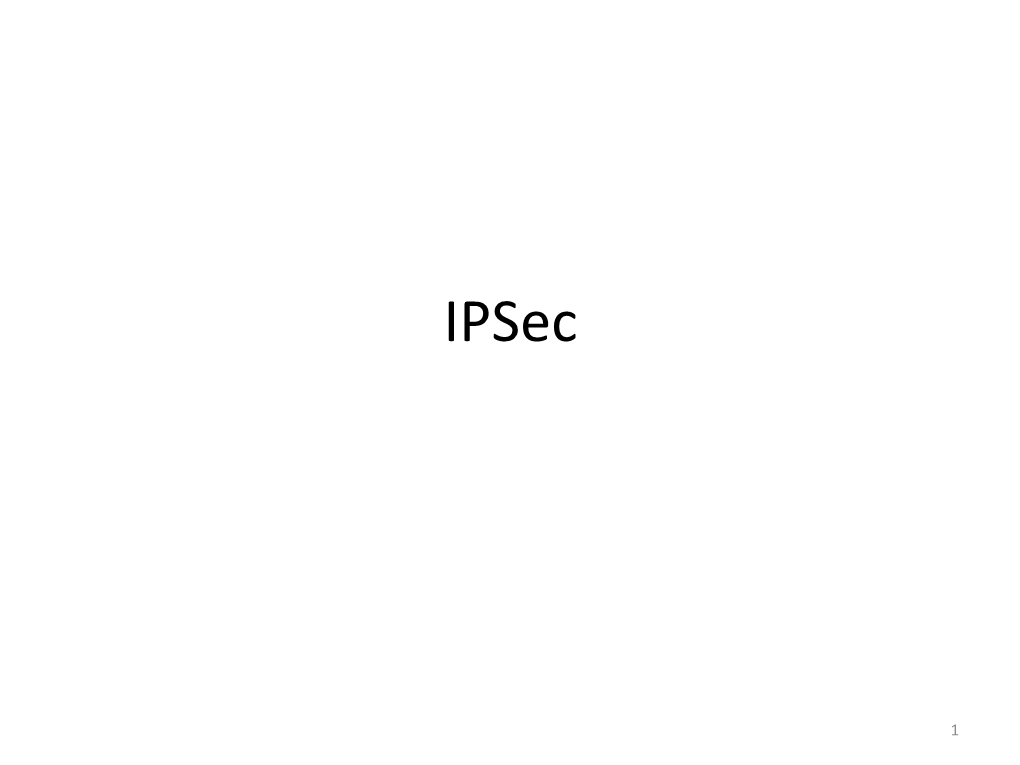 Ipsec, SSL, Firewall, Wireless Security