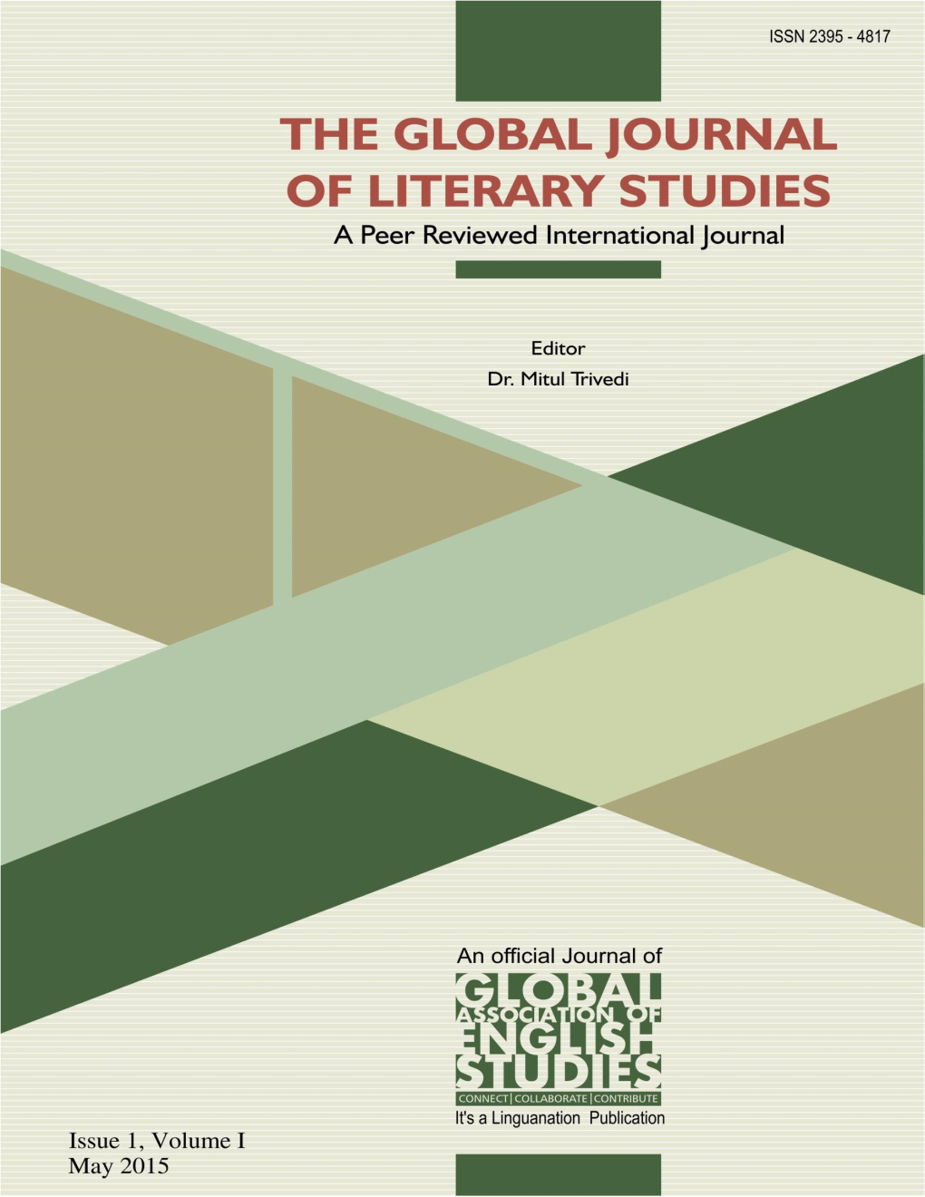 Volume 1, Issue 1 I May 2015 ISSN : 2395 - 4817