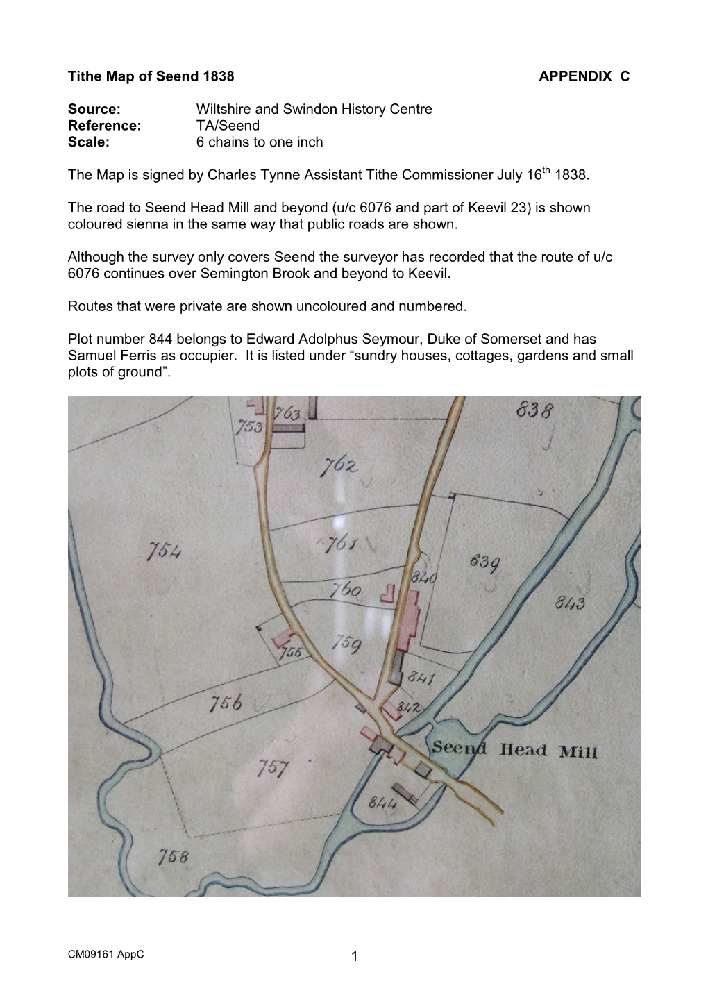 1 Tithe Map of Seend 1838 APPENDIX C Source: Wiltshire And