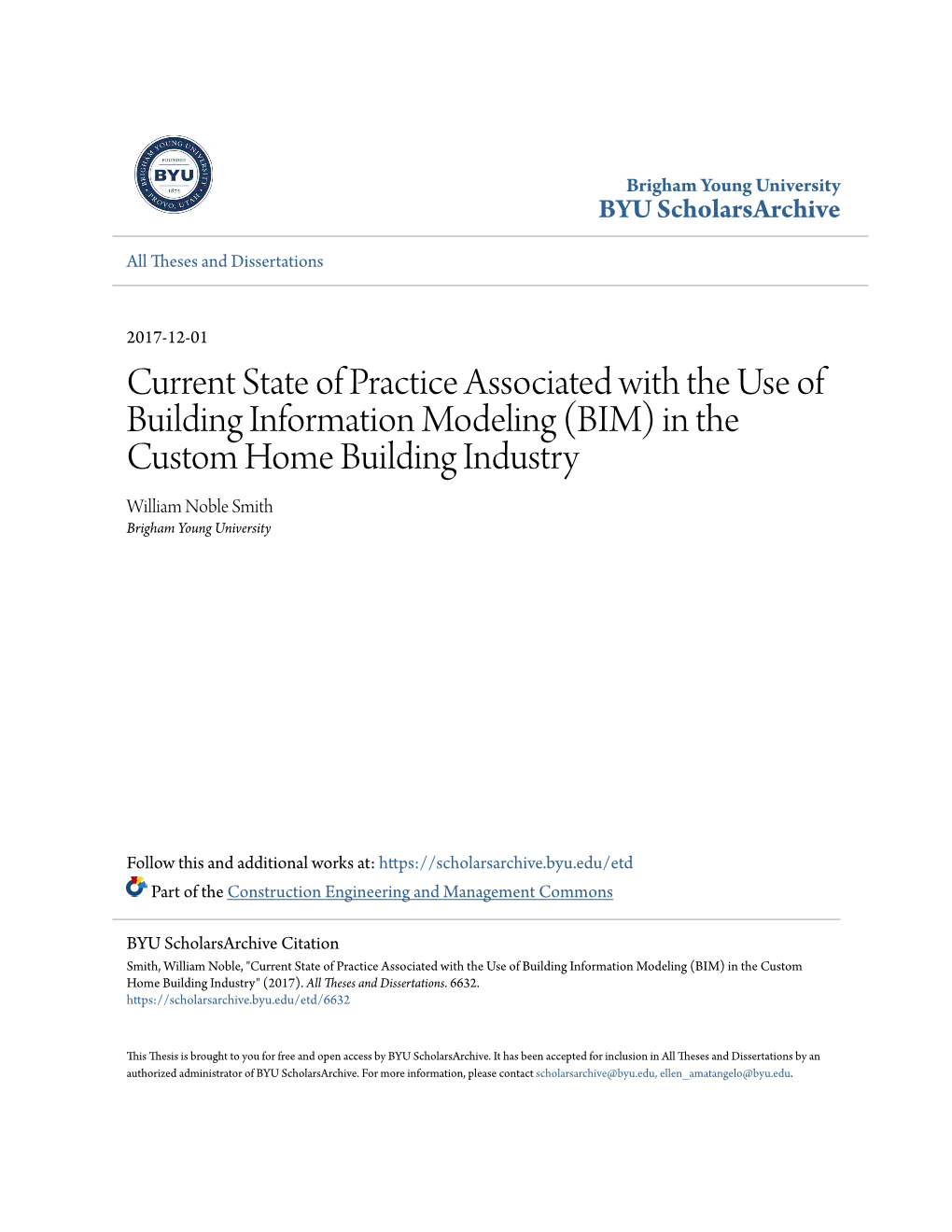 (BIM) in the Custom Home Building Industry William Noble Smith Brigham Young University
