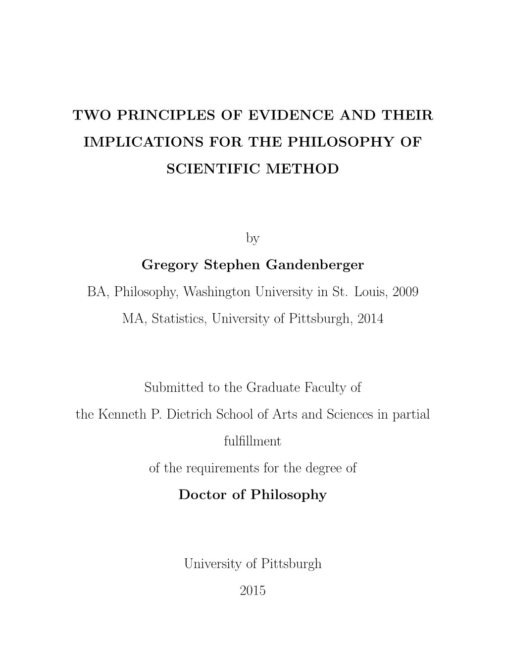 Two Principles of Evidence and Their Implications for the Philosophy of Scientific Method